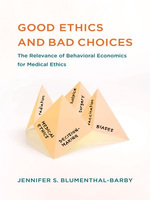 cover image of Good Ethics and Bad Choices